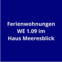 Ferienwohnungen WE 1.09 im Haus Meeresblick